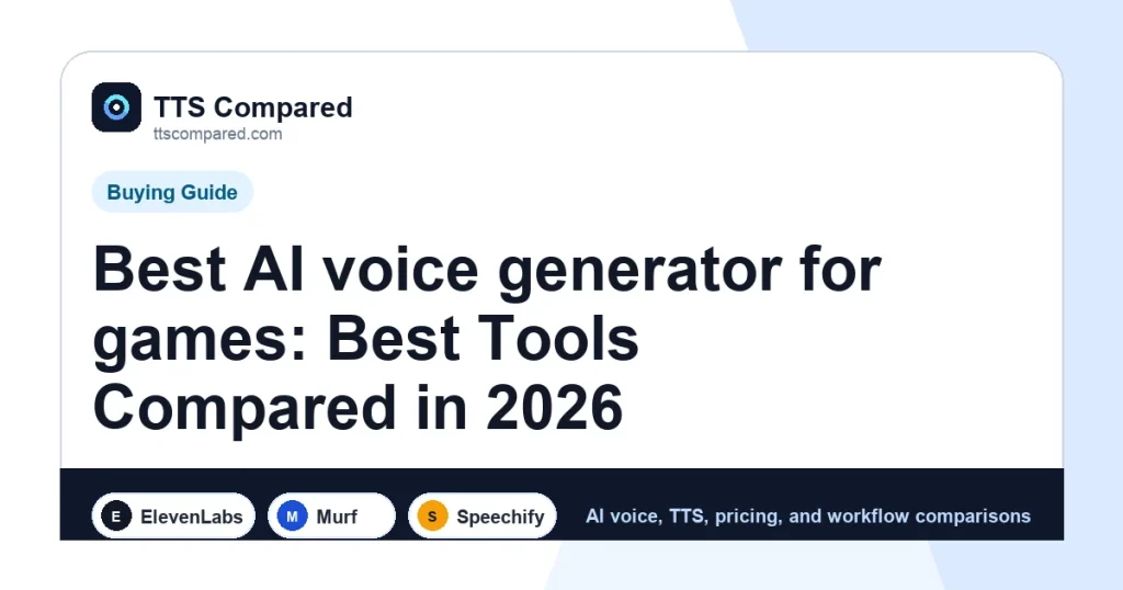 Best AI voice generator for games: Best Tools Compared in 2026 cover image