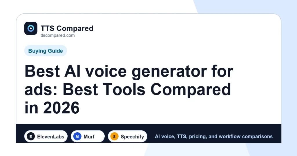 Best AI voice generator for ads: Best Tools Compared in 2026 cover image